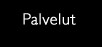 Palvelut